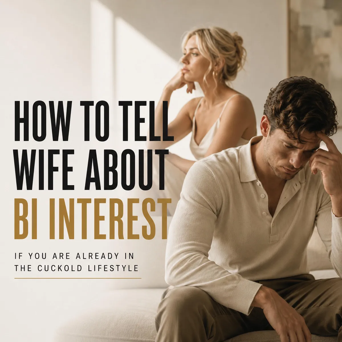 BI Curious Husband Cuckold Guide, How to Tell Your Wife, Conversation Script